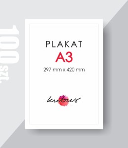 Plakat A3 100szt.