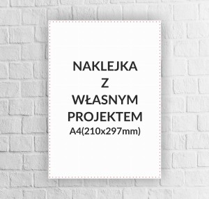 Naklejka z własnym projektem A4(210x297mm)