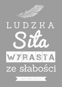 siła ludzka wyrasta ze słabości OBRAZ NA PŁOTNIE