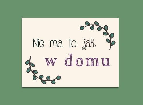 nie ma to jak  w domu