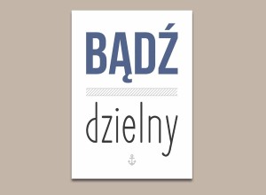 Bądź dzielny obraz na ścianę