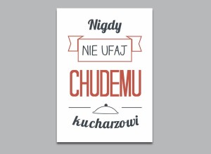 nigdy  nie ufaj chudemu kucharzowi OBRAZ NA PŁÓTNIE